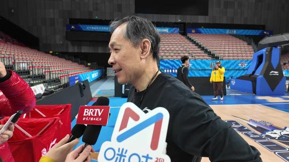  许利民：周琦赵睿状态未到最佳 比赛有不确定性