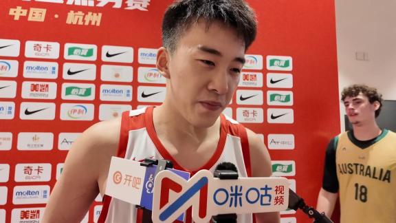 王俊杰：长沙热身赛后状态低迷 找郭导谈心后恢复